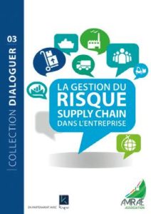 La gestion du risque supply chain dans l'entreprise Amrae