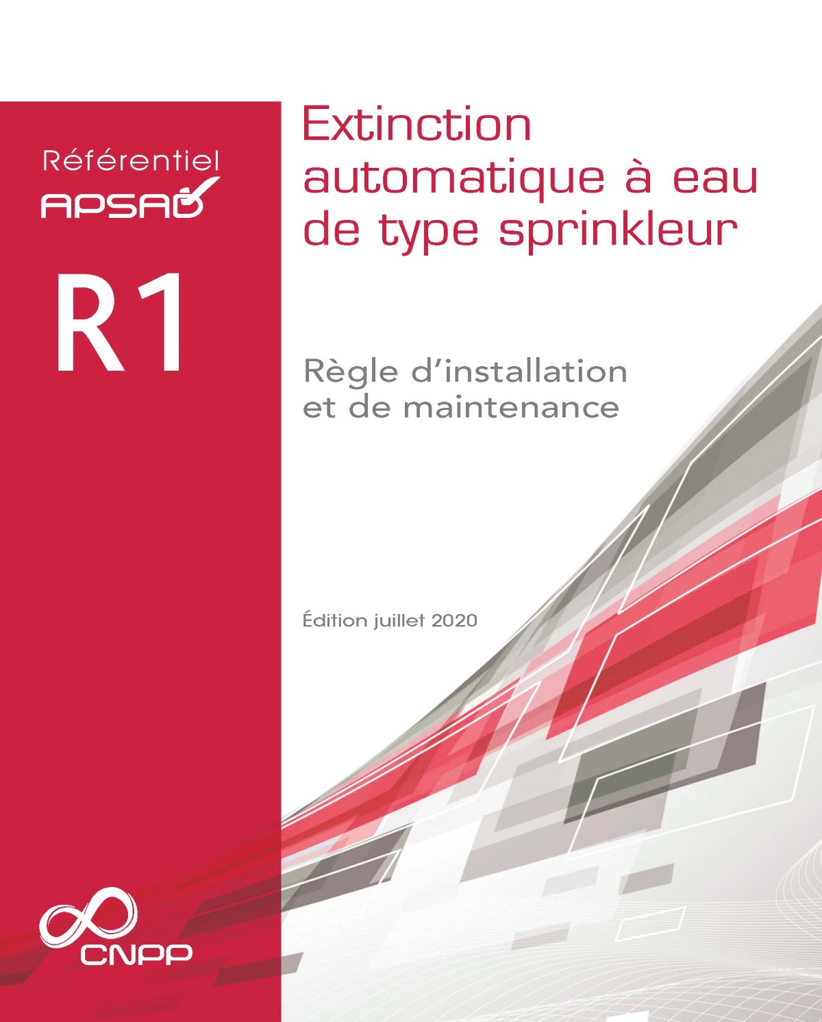 Référentiel R1_2020 – Sprinkleur – Crédit CNPP Référentiel R1_2020 - Sprinkleur - Crédit CNPP