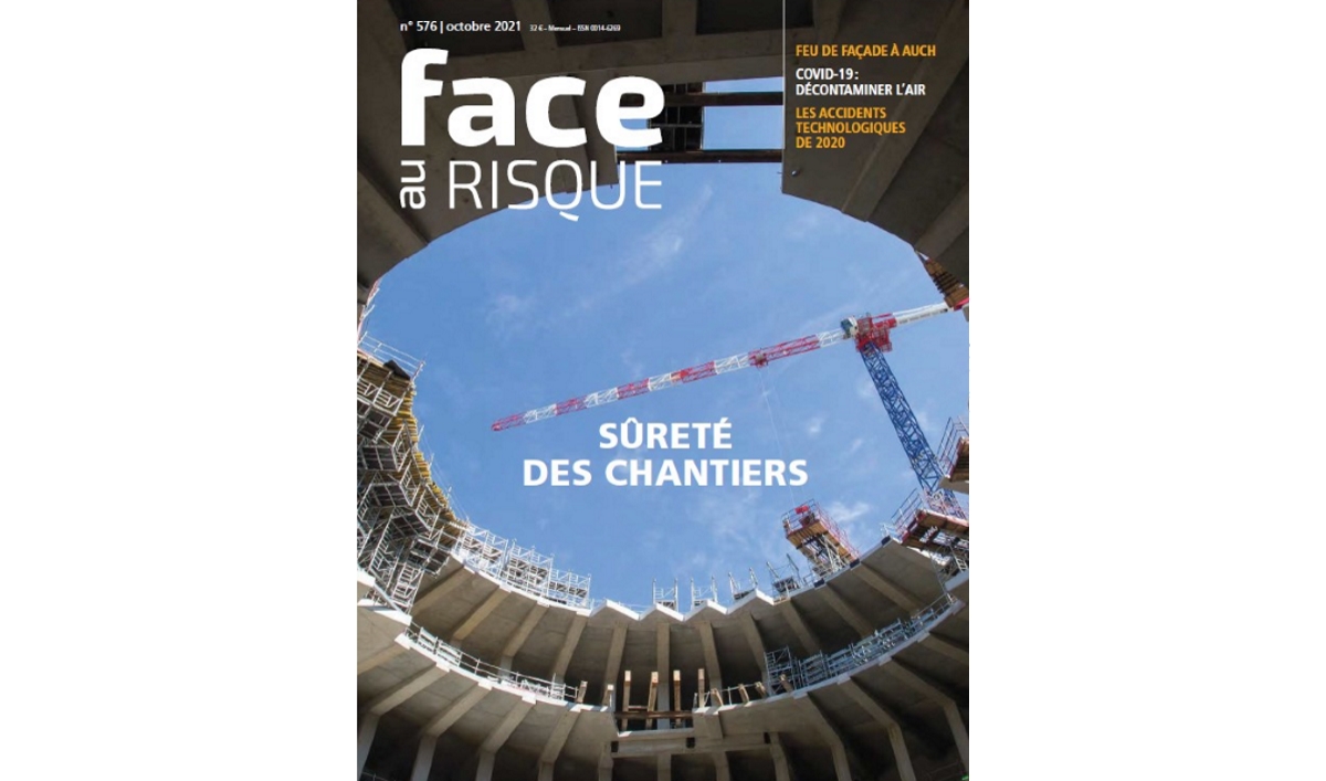 Sûreté des chantiers, à la une Face au Risque 576 octobre 2021. Sûreté des chantiers, à la une Face au Risque 576 octobre 2021.