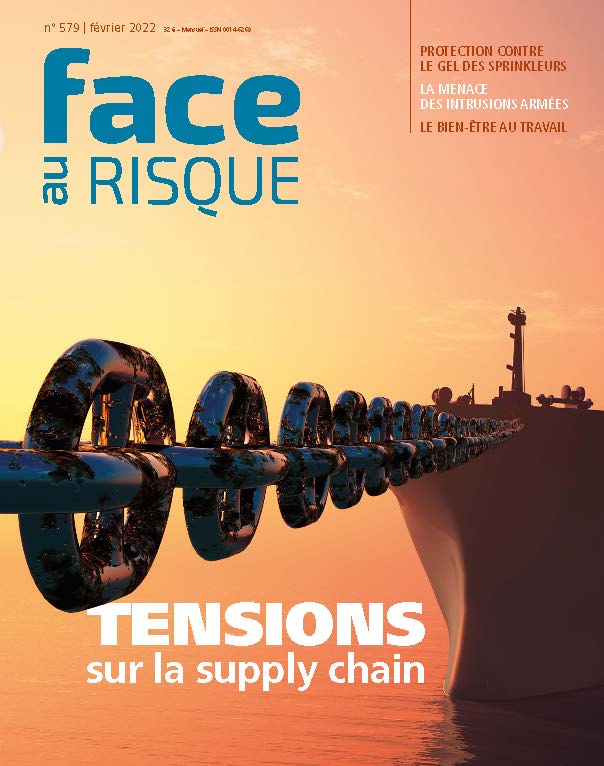 Mensuel Face au Risque n° 579 - Février 2022 : tensions sur la supply chain