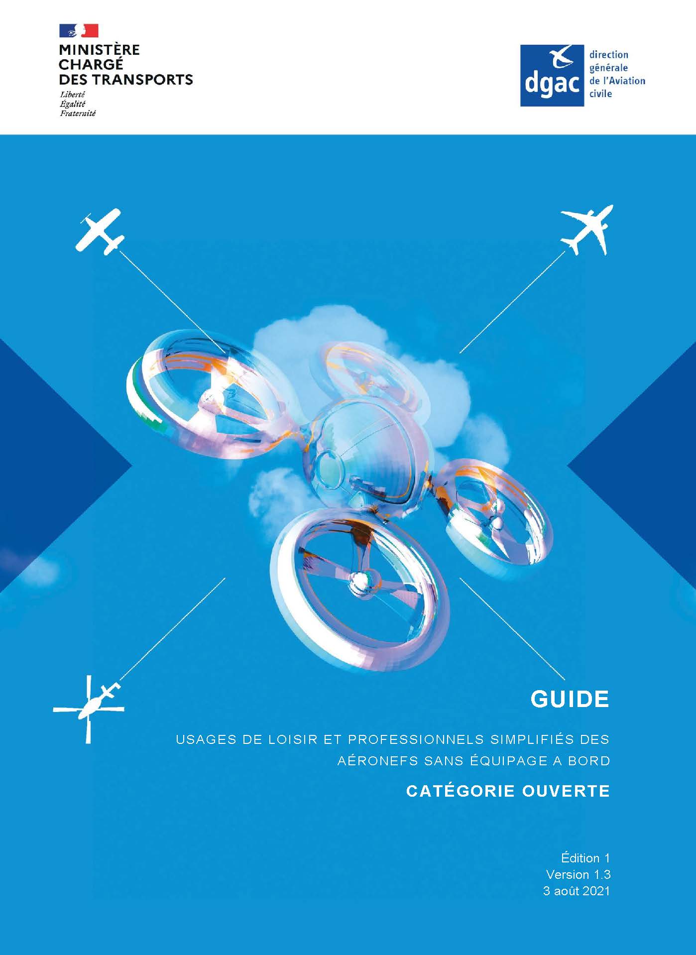 Drones - Guide catégorie Ouverte - publié par la DGAC