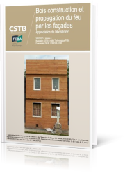 Guide « Bois, construction et propagation du feu par les façades », version 4, juillet 2023, CSTB et FCBA. Guide « Bois, construction et propagation du feu par les façades », version 4, juillet 2023, CSTB et FCBA.