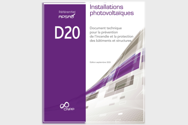 Référentiel Apsad D20 - installations photovoltaïques (CNPP Editions - septembre 2025).