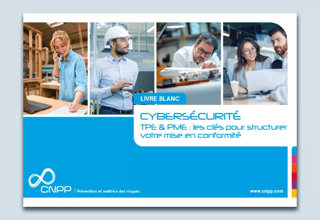 Cybersécurité des TPE-PME, les clés de la mise en conformité ©CNPP